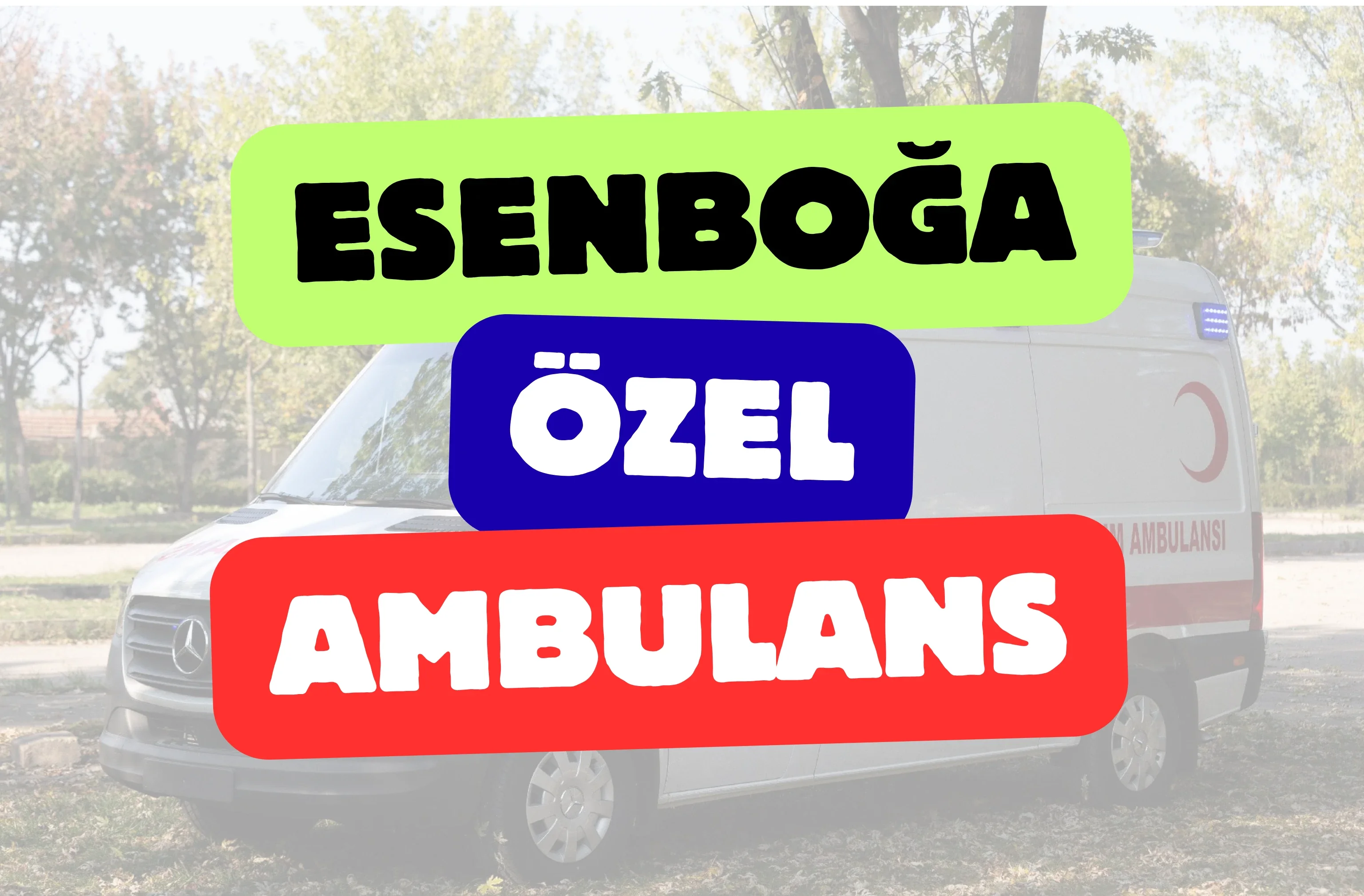 Esenboğa Özel Ambulans